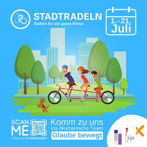 Sharepic mit einer Zeichnung von drei Menschen auf einem Dreier-Fahrrad, stilisierte Bäume und Häuser im Hintergrund.
Komm zu uns ins ökumenische Team
Glaube bewegt
kross-sw.de/stadtradeln
